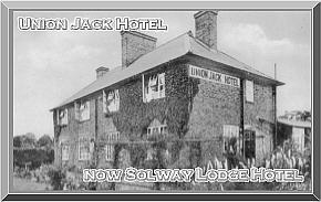 Union Jack Hotel now Solway Lodge Hotel